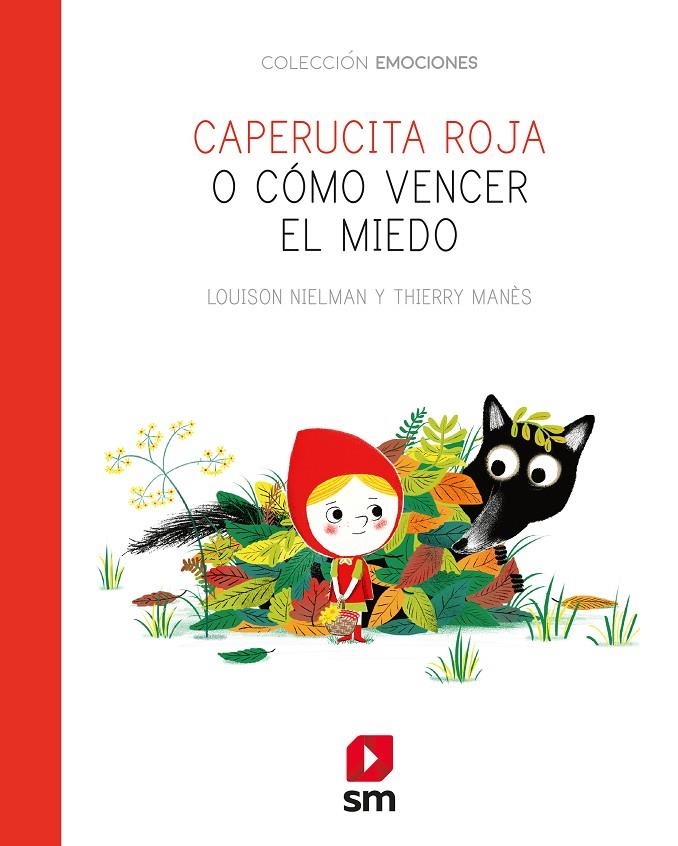 EMO.CAPERUCITA ROJA O COMO VENCER EL MIE | 9788491825654 | Nielman, Louison | Librería Castillón - Comprar libros online Aragón, Barbastro