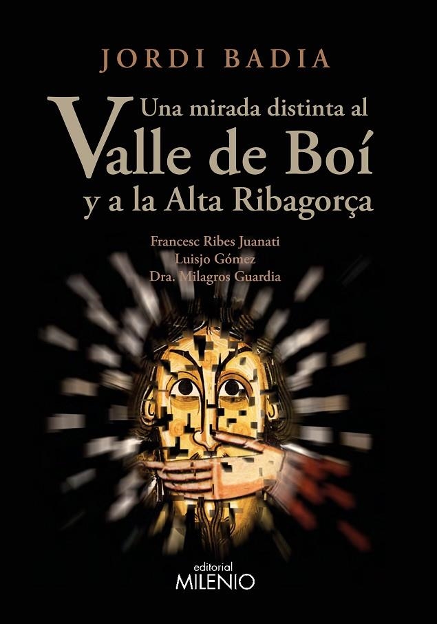 Una mirada distinta al Valle de Boí y a la Alta Ribagorça | 9788497438605 | Badia Pérez, Jordi | Librería Castillón - Comprar libros online Aragón, Barbastro