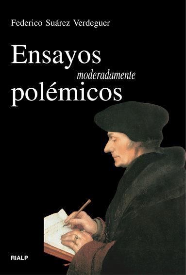 ENSAYOS MODERADAMENTE POLEMICOS | 9788432135507 | SUAREZ, FEDERICO (1917- ) | Librería Castillón - Comprar libros online Aragón, Barbastro