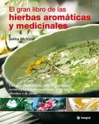 GRAN LIBRO DE LAS HIERBAS AROMATICAS Y MEDICINALES, EL | 9788478713905 | MCVICAR, JEKKA | Librería Castillón - Comprar libros online Aragón, Barbastro