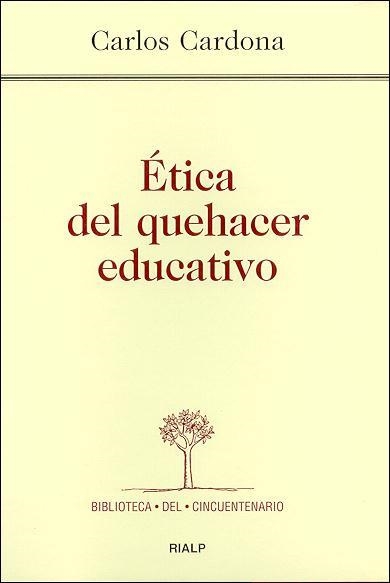 ETICA DEL QUEHACER EDUCATIVO | 9788432133558 | CARDONA PESCADOR, CARLOS | Librería Castillón - Comprar libros online Aragón, Barbastro