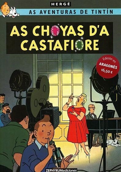 Las choyas d'a Castafiore - As Aventuras de Tintín en aragonés | 9788494527289 | DAUBERT, MICHEL | Librería Castillón - Comprar libros online Aragón, Barbastro