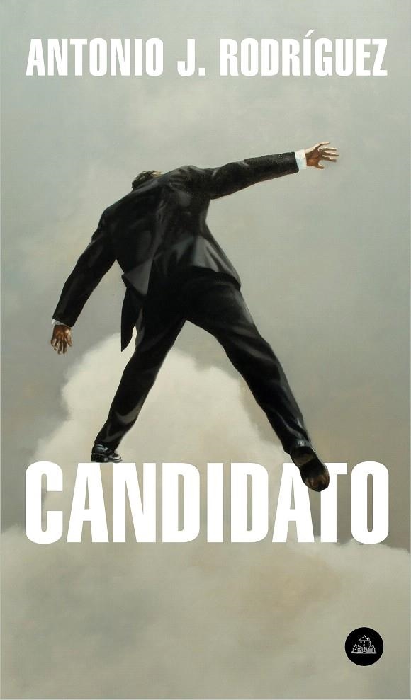 Candidato | 9788439735946 | Antonio J. Rodríguez | Librería Castillón - Comprar libros online Aragón, Barbastro