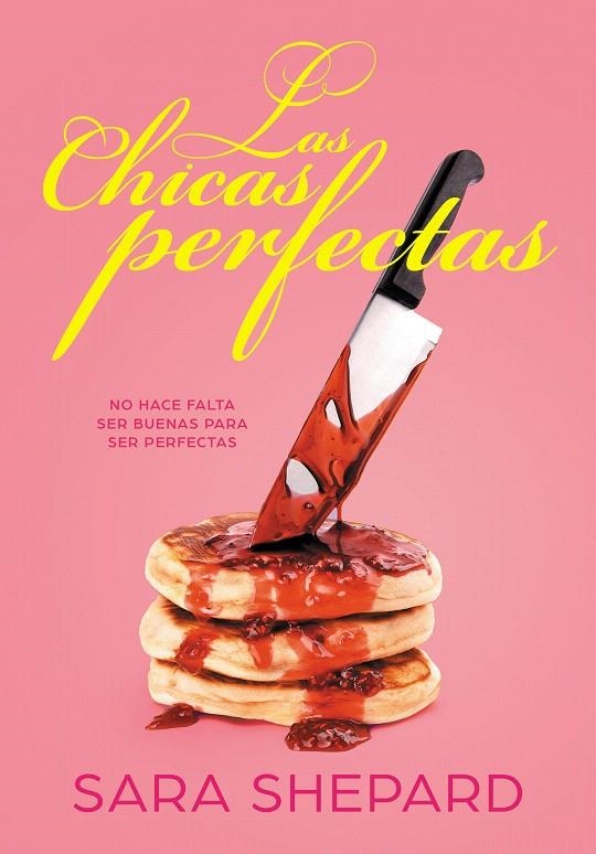 Las chicas perfectas | 9788417671464 | Sara Shepard | Librería Castillón - Comprar libros online Aragón, Barbastro