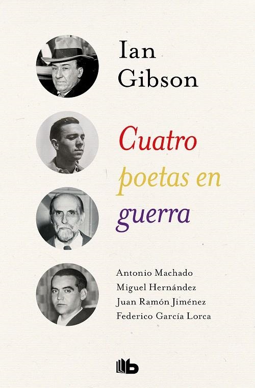 Cuatro poetas en guerra | 9788490708262 | Ian Gibson | Librería Castillón - Comprar libros online Aragón, Barbastro