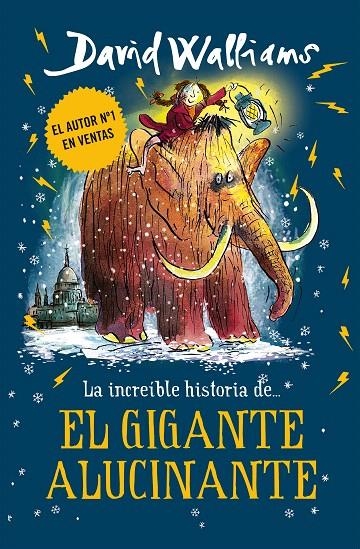 La increíble historia de... El gigante alucinante | 9788417671426 | David Walliams | Librería Castillón - Comprar libros online Aragón, Barbastro