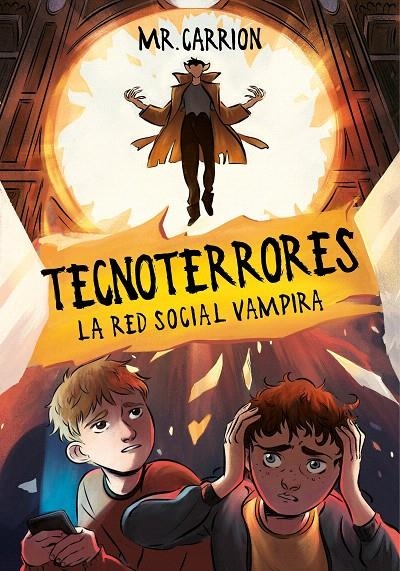 La red social vampira (Tecnoterrores 2) | 9788417424541 | Mr. Carrion | Librería Castillón - Comprar libros online Aragón, Barbastro