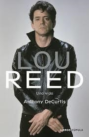 Lou Reed | 9788448025441 | DeCurtis, Anthony | Librería Castillón - Comprar libros online Aragón, Barbastro