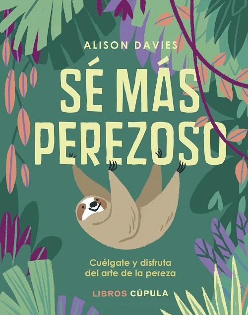 Sé más perezoso | 9788448025496 | Davies, Alison | Librería Castillón - Comprar libros online Aragón, Barbastro