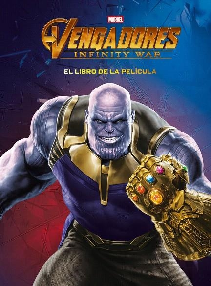 Vengadores. Infinity War. El libro de la película | 9788416914579 | Marvel | Librería Castillón - Comprar libros online Aragón, Barbastro