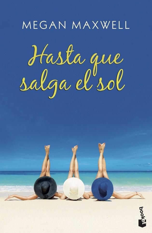 Hasta que salga el sol | 9788408208051 | Maxwell, Megan | Librería Castillón - Comprar libros online Aragón, Barbastro