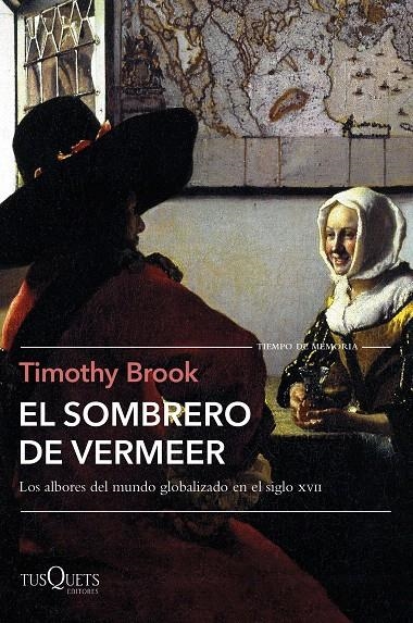 El sombrero de Vermeer | 9788490666760 | Brook, Timothy | Librería Castillón - Comprar libros online Aragón, Barbastro