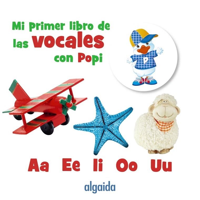 Mi primer libro de las vocales con Popi | 9788491890744 | Campuzano Valiente, María Dolores | Librería Castillón - Comprar libros online Aragón, Barbastro