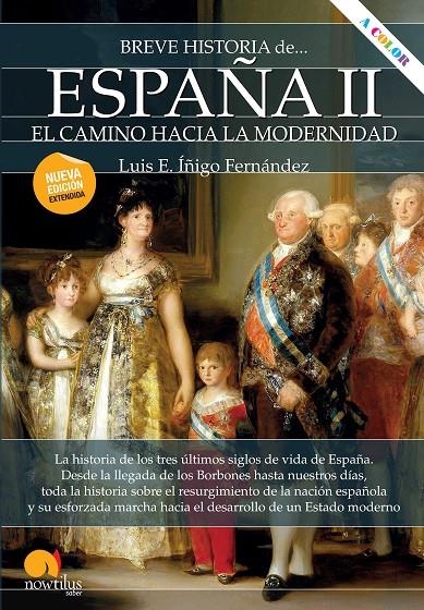 Breve historia de España II: El camino hacia la modernidad | 9788413050355 | Íñigo Fernández, Luis E. | Librería Castillón - Comprar libros online Aragón, Barbastro