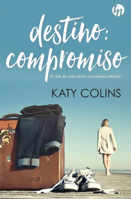 Destino: compromiso | 9788413077994 | Colins, Katy | Librería Castillón - Comprar libros online Aragón, Barbastro