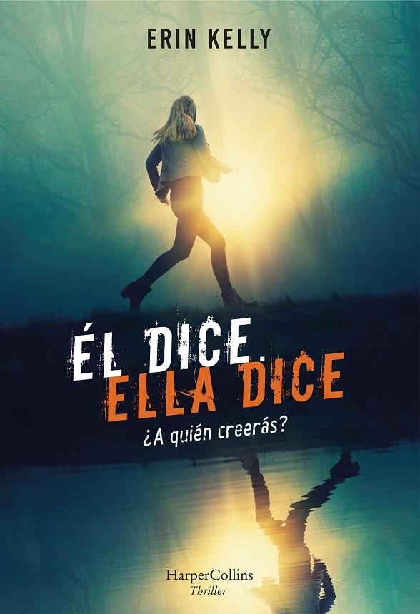 Él dice. Ella dice | 9788491393276 | Kelly, Erin | Librería Castillón - Comprar libros online Aragón, Barbastro