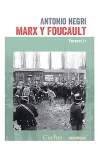 MARX Y FOUCAULT ENSAYOS 1 | 9789873831355 | NEGRI, ANTONIO | Librería Castillón - Comprar libros online Aragón, Barbastro