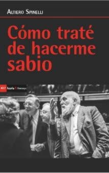 Como traté de hacerme sabio | 9788498888973 | Spinelli, altiero | Librería Castillón - Comprar libros online Aragón, Barbastro