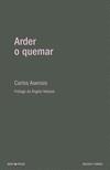 Arder o quemar | 9788412019803 | Asensio, Carlos | Librería Castillón - Comprar libros online Aragón, Barbastro