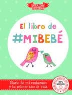 EL LIBRO DE MI BEBE | 9788494239885 | VV.AA. | Librería Castillón - Comprar libros online Aragón, Barbastro