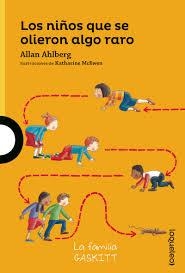 Los niños que se olieron algo raro | 9788491223351 | Ahlberg, Allan | Librería Castillón - Comprar libros online Aragón, Barbastro