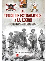 Del Tercio de Extranjeros a La Legión | 9788416200931 | Casteleiro Villalba, Luis | Librería Castillón - Comprar libros online Aragón, Barbastro