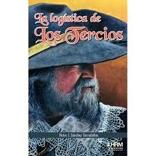 La logística de los tercios | 9788417859022 | Sánchez Tarradellas, Víctor Javier | Librería Castillón - Comprar libros online Aragón, Barbastro