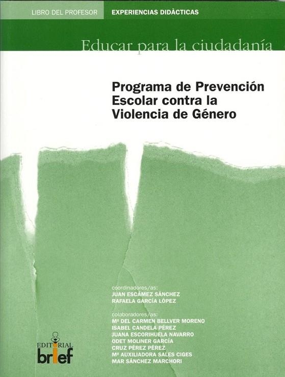 PROGRAMA PREVENCION ESCOLAR CONTRA VIOLENCIA DE GENERO | 9788495895332 | ESCAMEZ SANCHEZ, JUAN Y OTROS | Librería Castillón - Comprar libros online Aragón, Barbastro