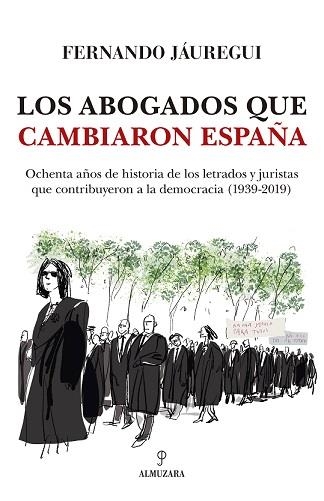 ABOGADOS QUE CAMBIARON ESPAÑA, LOS | 9788417797546 | JAUREGUI, FERNANDO | Librería Castillón - Comprar libros online Aragón, Barbastro