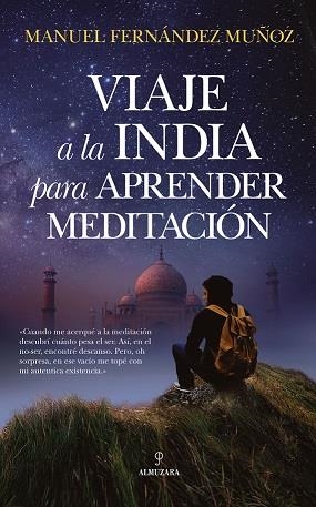 VIAJE A LA INDIA PARA APRENDER MEDITACIÓN | 9788417797171 | FERNÁNDEZ MUÑOZ, MANUEL | Librería Castillón - Comprar libros online Aragón, Barbastro