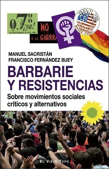 Barbarie y resistencias | 9788417700256 | Fernández Buey, Francisco ; Sacristán, Manuel | Librería Castillón - Comprar libros online Aragón, Barbastro