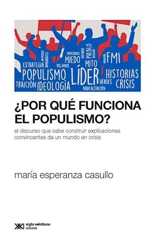 POR QUE FUNCIONA EL POPULISMO? | 9789876298964 | CASULLO, MARIA ESPERANZA | Librería Castillón - Comprar libros online Aragón, Barbastro