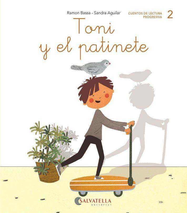 Toni y el patinete | 9788417841010 | Bassa i Martín, Ramon | Librería Castillón - Comprar libros online Aragón, Barbastro