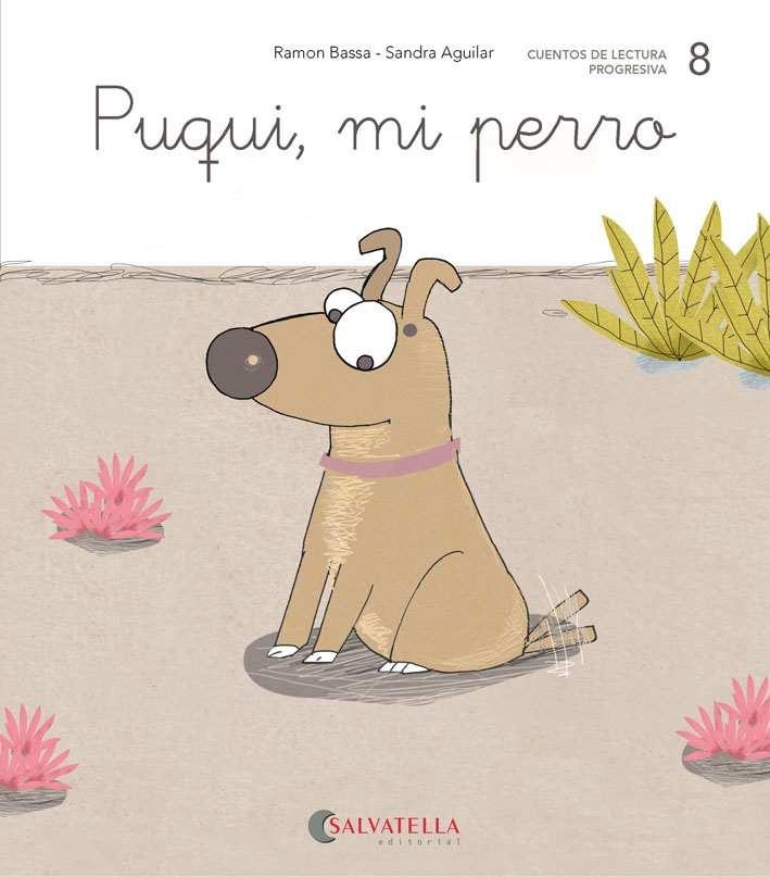 Puqui, mi perro | 9788417841072 | Bassa i Martín, Ramon | Librería Castillón - Comprar libros online Aragón, Barbastro