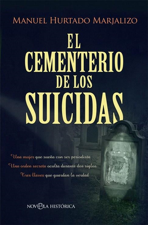 El cementerio de los suicidas | 9788491645573 | Hurtado Marjalizo, Manuel | Librería Castillón - Comprar libros online Aragón, Barbastro