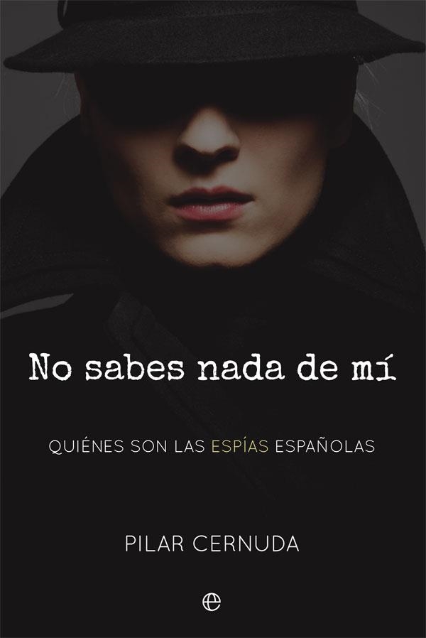 No sabes nada de mí | 9788491645603 | Cernuda, Pilar | Librería Castillón - Comprar libros online Aragón, Barbastro