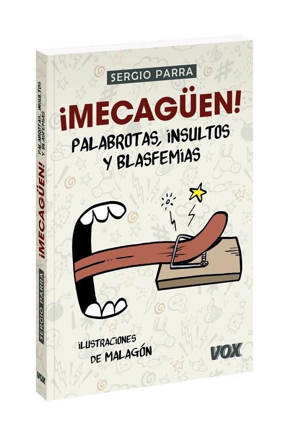 ¡Mecagüen! Palabrotas, insultos y blasfemias | 9788499743172 | Parra Castillo, Sergio | Librería Castillón - Comprar libros online Aragón, Barbastro