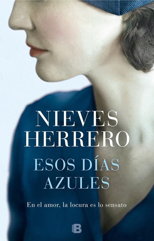 Esos días azules | 9788466665810 | Nieves Herrero | Librería Castillón - Comprar libros online Aragón, Barbastro