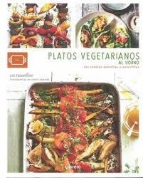 PLATOS VEGETARIANOS AL HORNO (LIBRERO) | 9789463592406 | VV.AA. | Librería Castillón - Comprar libros online Aragón, Barbastro