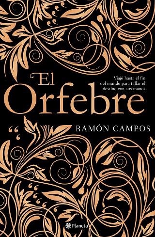 El orfebre | 9788408201533 | Campos, Ramón | Librería Castillón - Comprar libros online Aragón, Barbastro