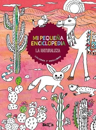 LA NATURALEZA MI PEQUEÑA ENCICLOPEDIA | 9789403211718 | VV.AA. | Librería Castillón - Comprar libros online Aragón, Barbastro