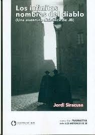 INFINITOS NOMBRES DEL DIABLO, LOS (UNA AVENTURA DI | 9788416565573 | Siracusa, Jordi | Librería Castillón - Comprar libros online Aragón, Barbastro