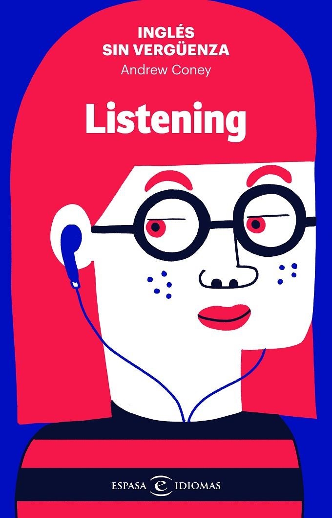 Inglés sin vergüenza: Listening | 9788467055139 | Coney, Andrew | Librería Castillón - Comprar libros online Aragón, Barbastro