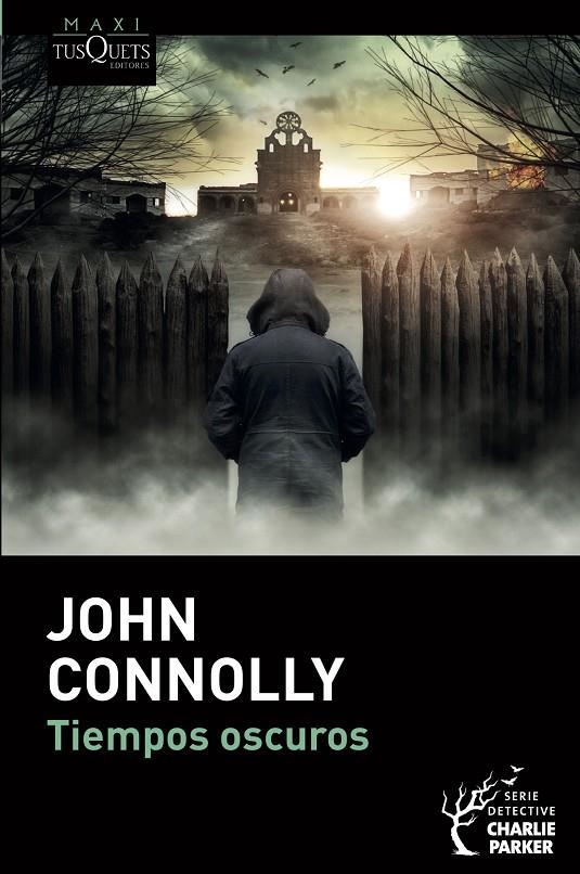 Tiempos oscuros | 9788490666913 | Connolly, John | Librería Castillón - Comprar libros online Aragón, Barbastro