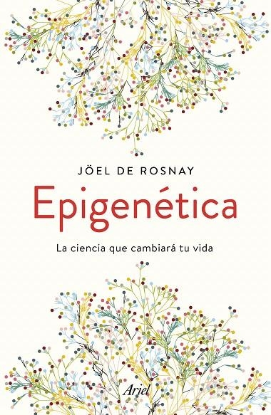 Epigenética | 9788434430679 | Rosnay, Joël de | Librería Castillón - Comprar libros online Aragón, Barbastro