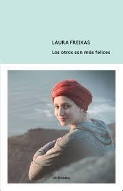 Los otros son más felices | 9788494843518 | Freixas, Laura | Librería Castillón - Comprar libros online Aragón, Barbastro