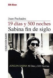 19 días y 500 noches, Sabina fin de siglo | 9788495749260 | Puchades González, Juan | Librería Castillón - Comprar libros online Aragón, Barbastro