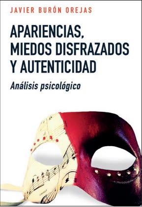 APARIENCIAS, MIEDOS DISFRAZADOS Y AUTENTICIDAD | 9788429328349 | BURON OREJAS, JAVIER | Librería Castillón - Comprar libros online Aragón, Barbastro