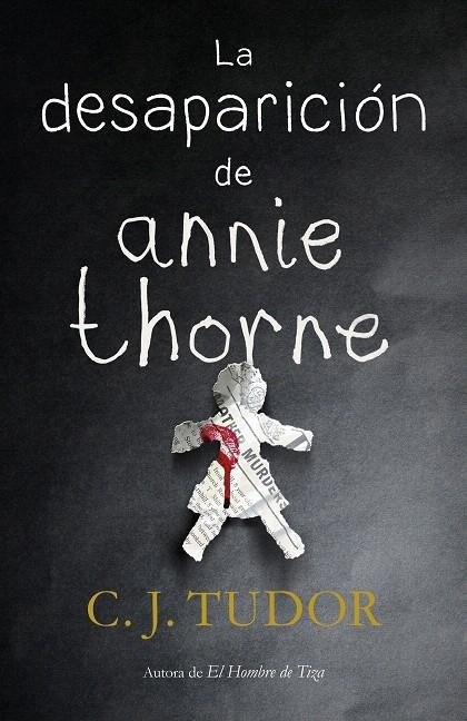 La desaparición de Annie Thorne | 9788401021916 | C.J. Tudor | Librería Castillón - Comprar libros online Aragón, Barbastro