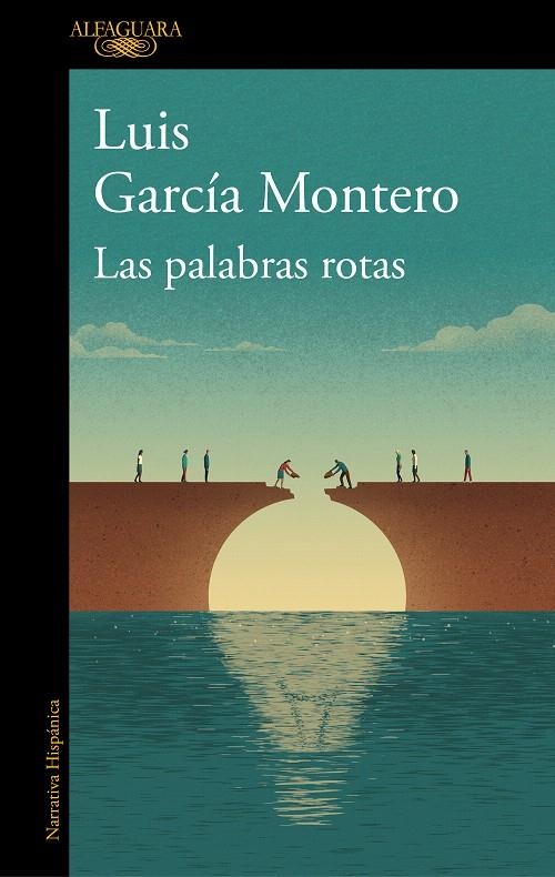 Las palabras rotas | 9788420431956 | García Montero, Luis | Librería Castillón - Comprar libros online Aragón, Barbastro